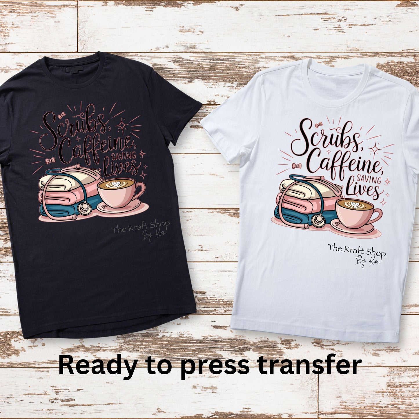 DTF ready to press transfer. Scrubs, caffeine and saving lives. Direct to film heat press transfer. DTF Print, Heat Transfer#11410