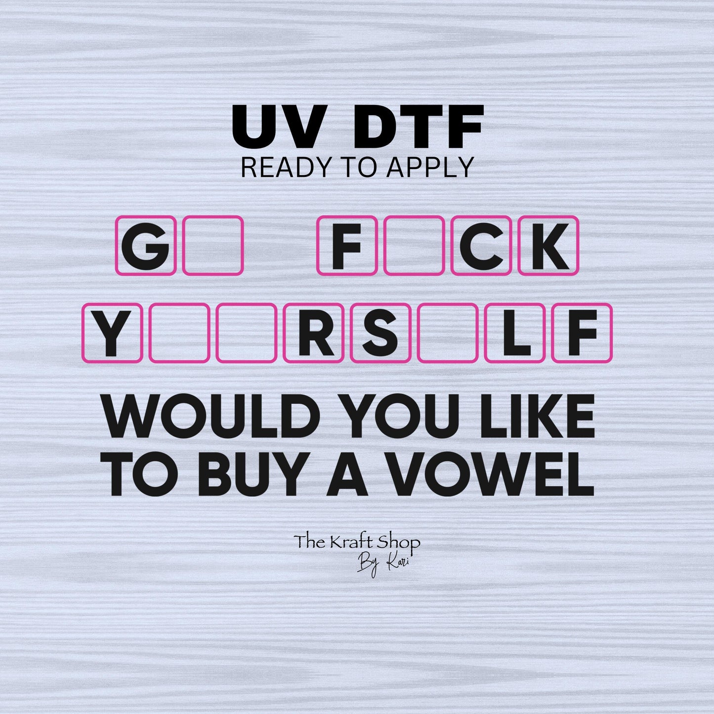 UV DTF Sticker print. Would you like to buy a vowel Go F*ck yourself decal, tumbler decal, permanent sticker. #4469