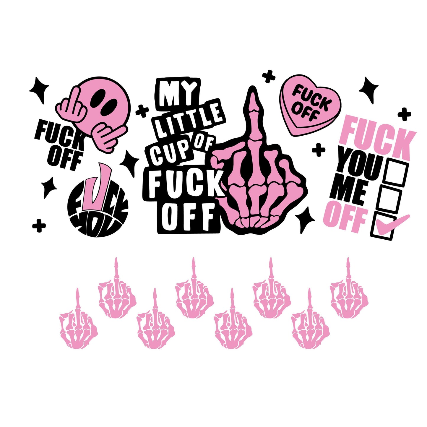 UV DTF 40 oz ready to apply My Little Cup Of Fuck Off black and pink sarcastic wrap. 40 oz quencher wrap. Permanent sticker. #3123