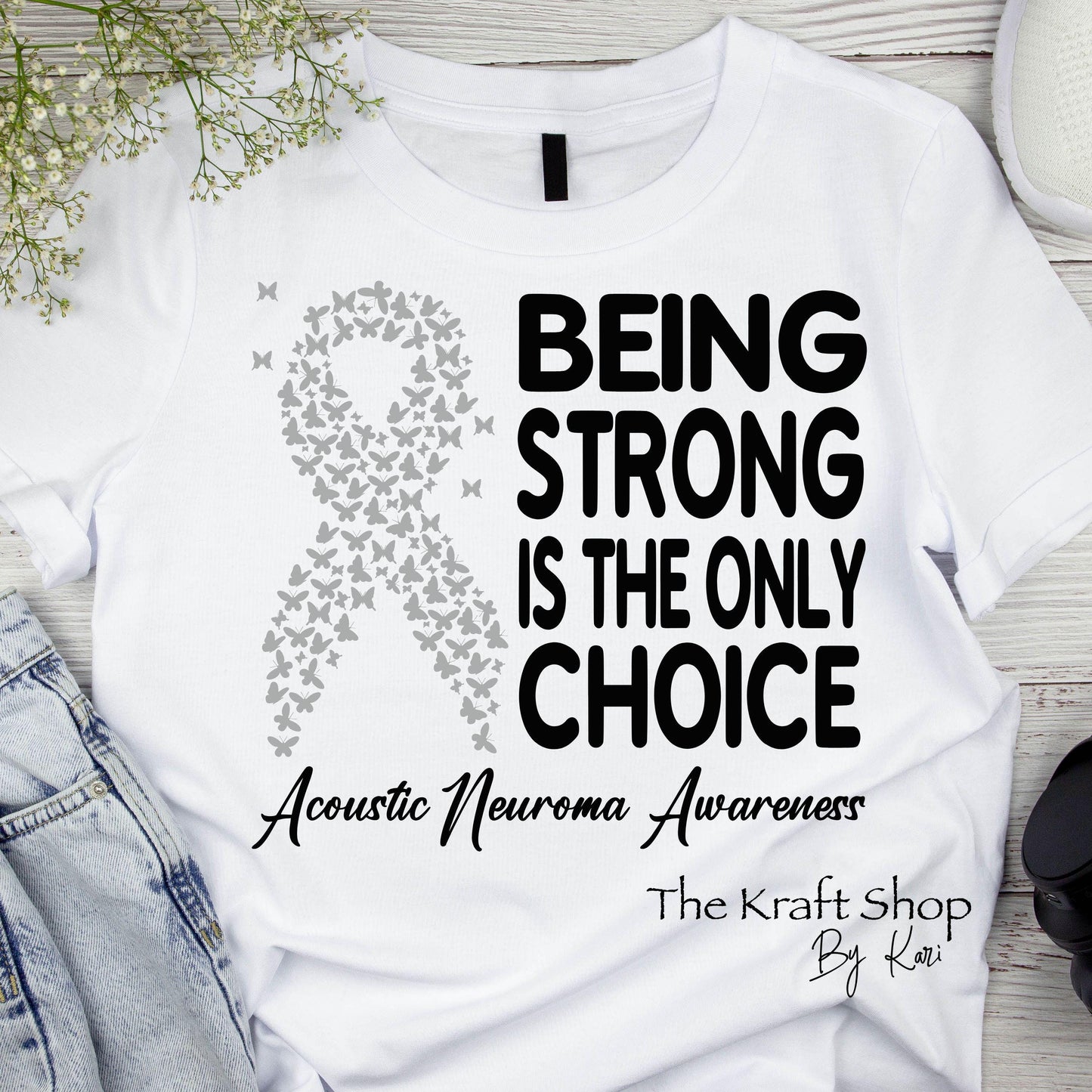 DTF ready to press transfer. Being Strong is the only choice Acoustic Neuroma Awareness Brain tumor. DTF Print #11413