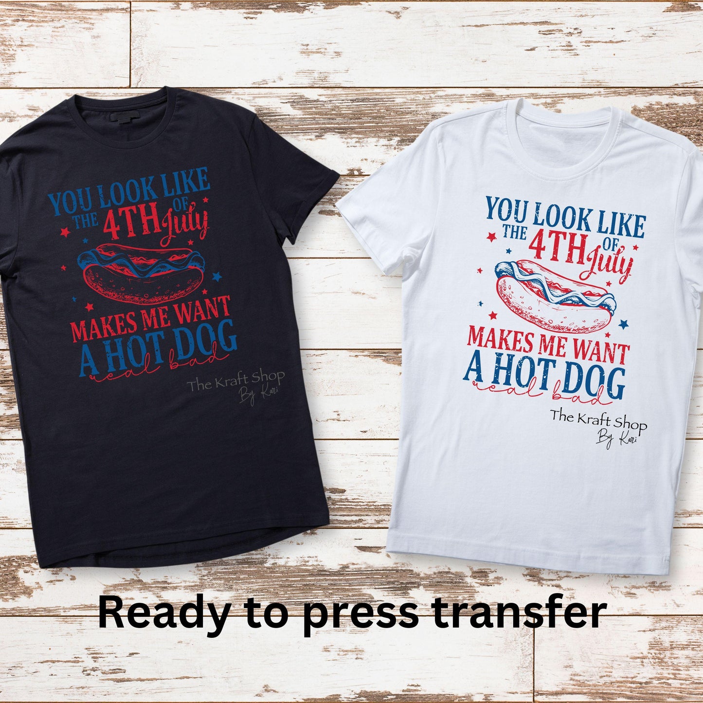 DTF ready to press transfer You look like the 4th of July makes me want a hot dog shirt transfer, DTF Print#11437