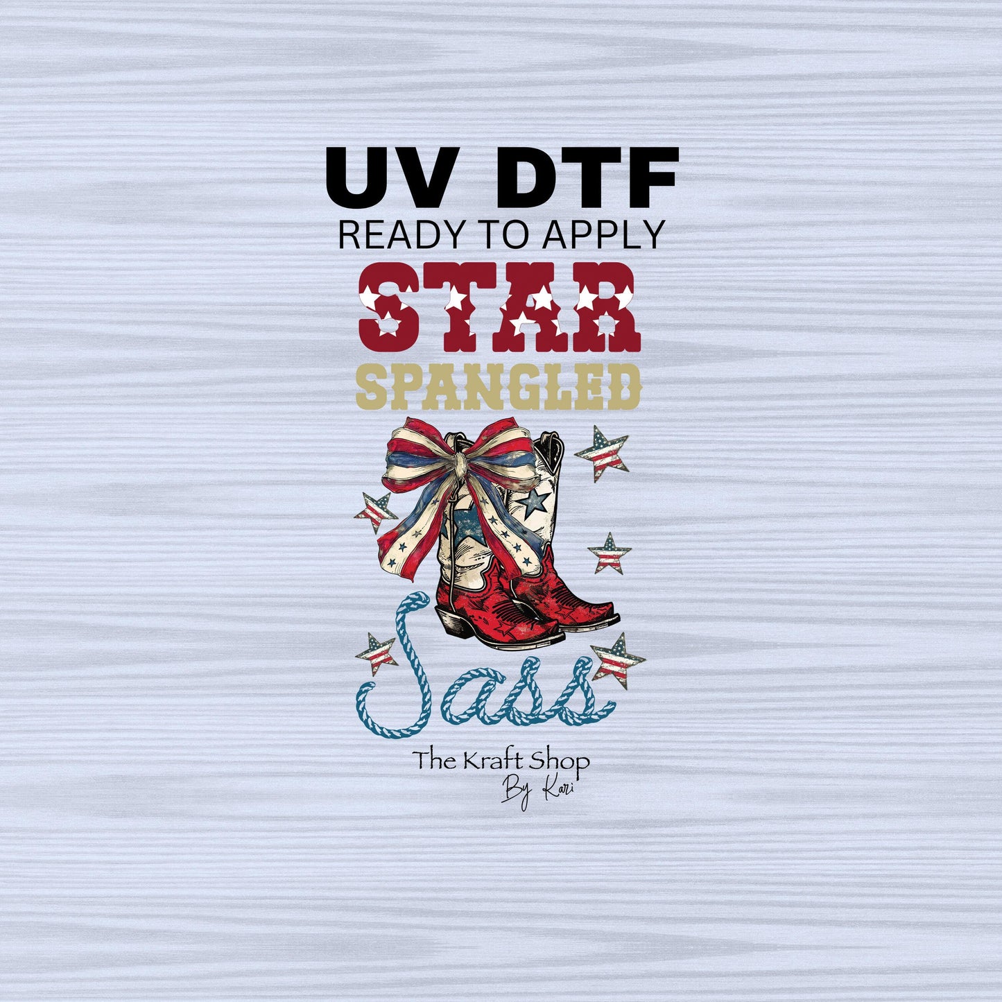 UV DTF Sticker print. Star spangled sass 4th of July decal, tumbler decal, permanent sticker. #7291
