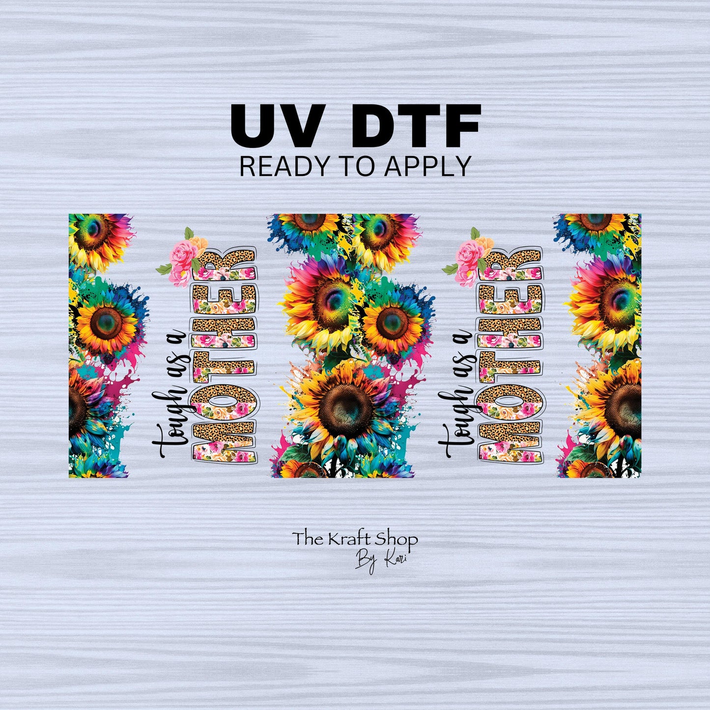 UV DTF Sticker print. Tough as a Mother with flowers wrap decals tumbler decal. Glass can wrap. #5324