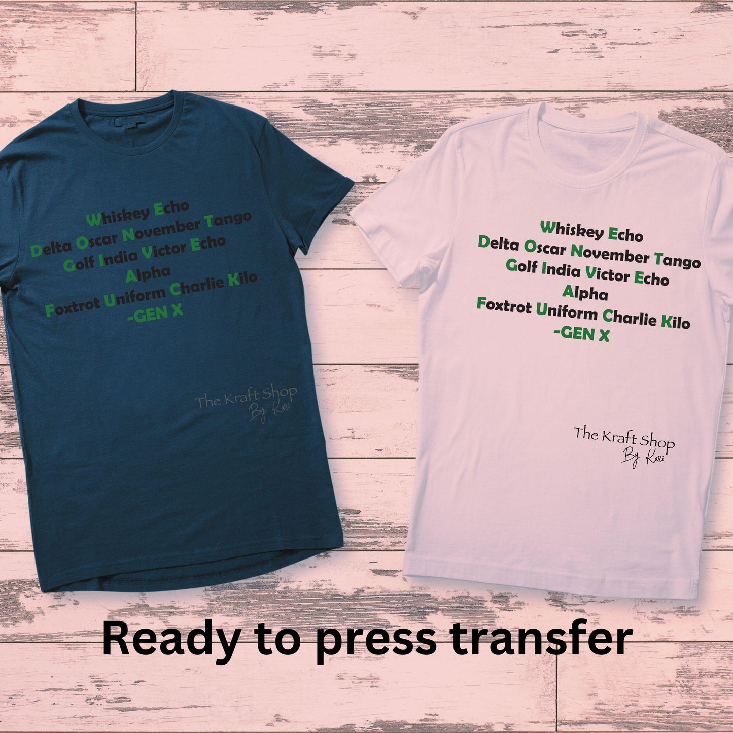 DTF ready to press transfer Whiskey Tango Gen X We don't give a fuck shirt transfer, DTF Print #11461