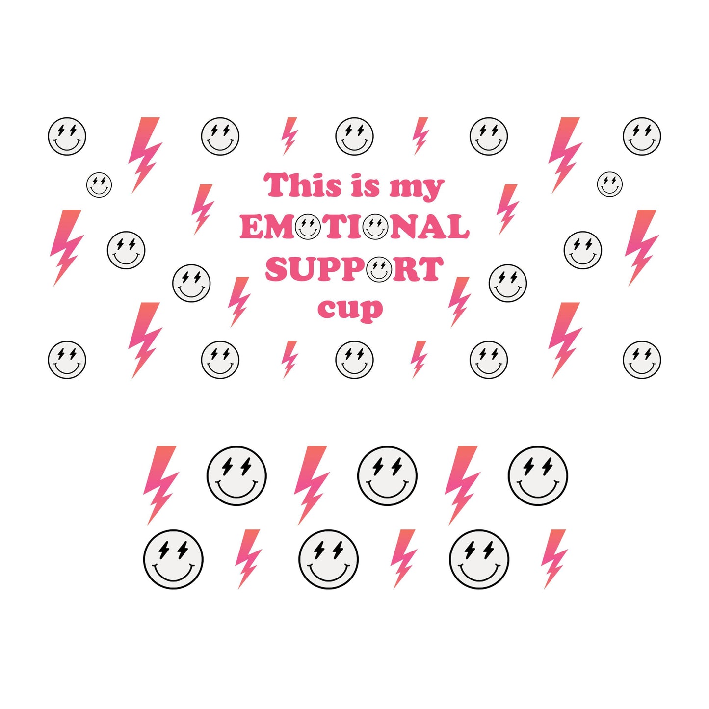 UV DTF 40 oz ready to apply This is my emotional support cup lightening bolts smiley 40oz quencher wrap decal , UV wrap quenchers #3156