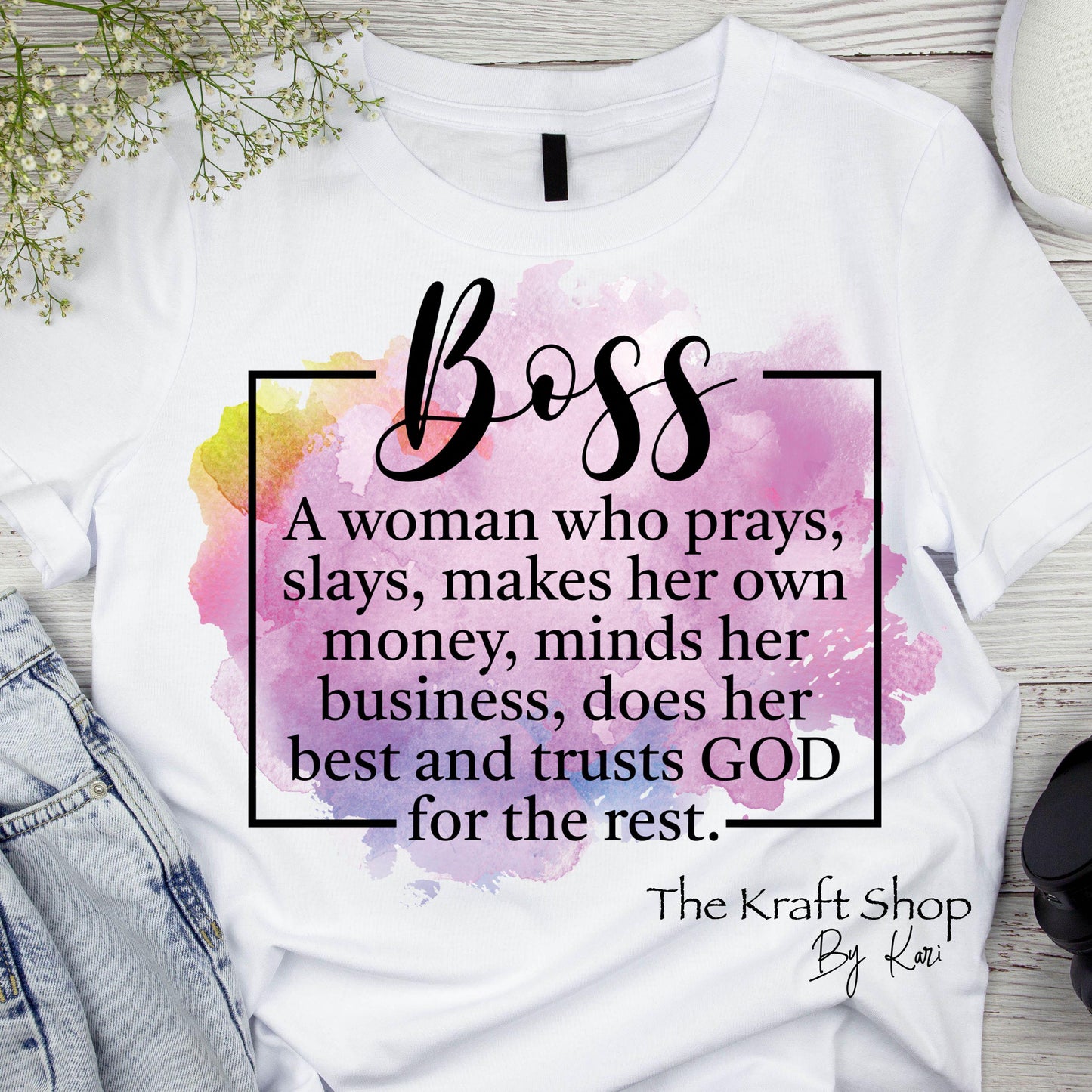 DTF ready to press transfer Boss Definition A woman who prays, slays, makes her own money, mind her own shirt transfer, DTF Print#11452