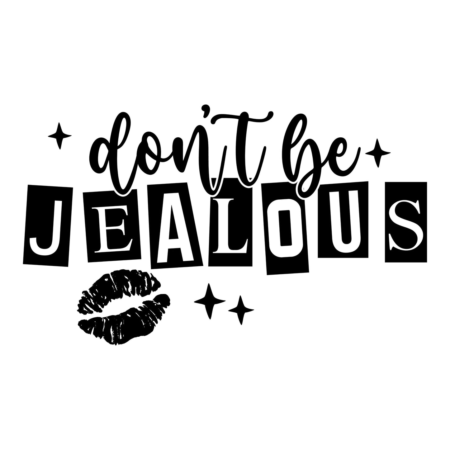 UV DTF Sticker print. Don't be jealous with kiss lips permanent sticker tumbler decal #4503