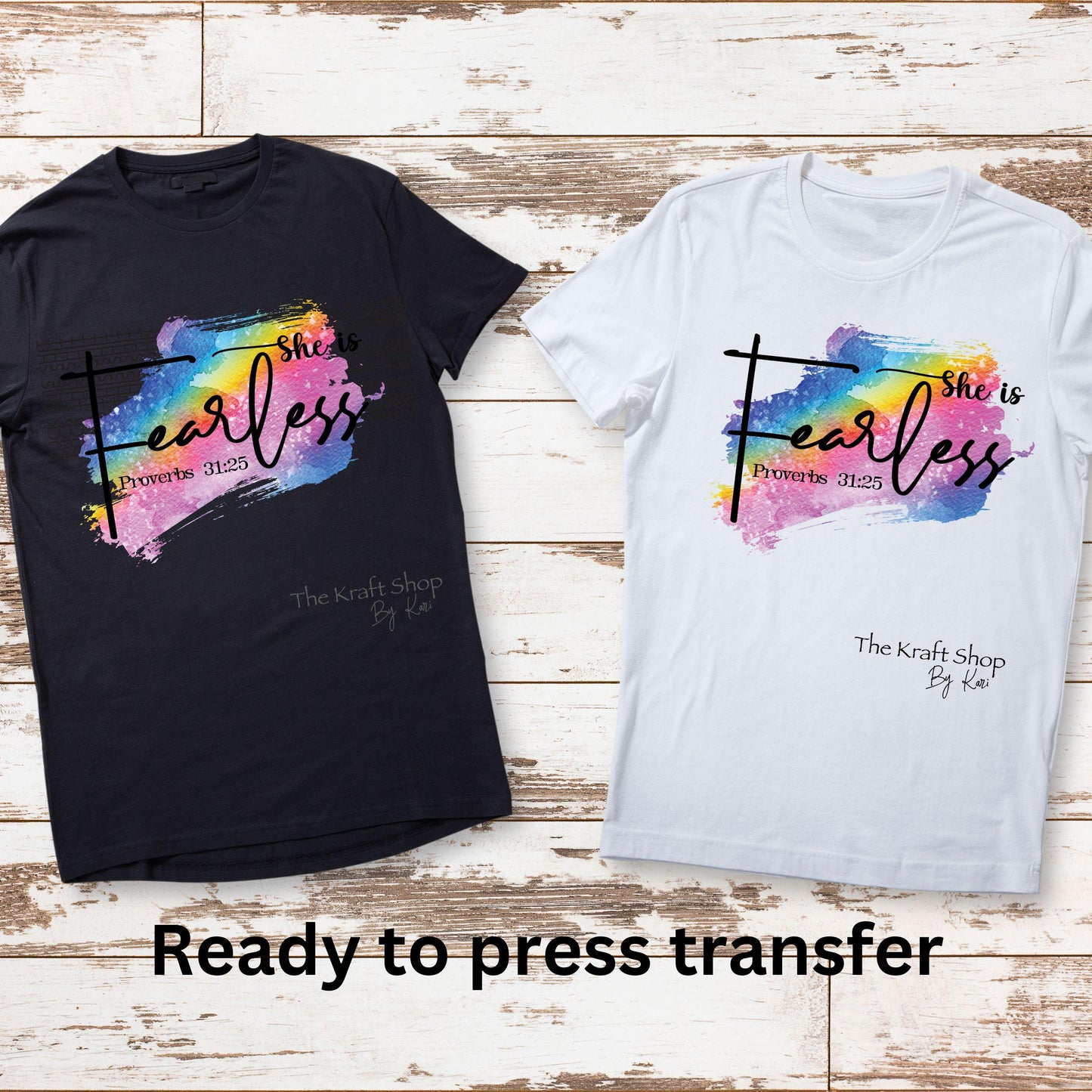 DTF ready to press transfer She is fearless proverbs 31:25 rainbow colors paint swipe shirt transfer, DTF Print #11457