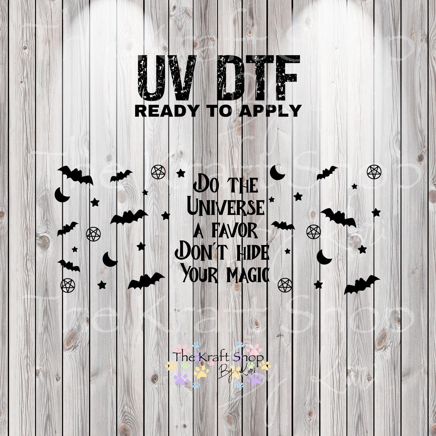 UV DTF Sticker print. Do the universe a favor don't hide your magic glass can wrap decal, tumbler decal, permanent sticker. #5387