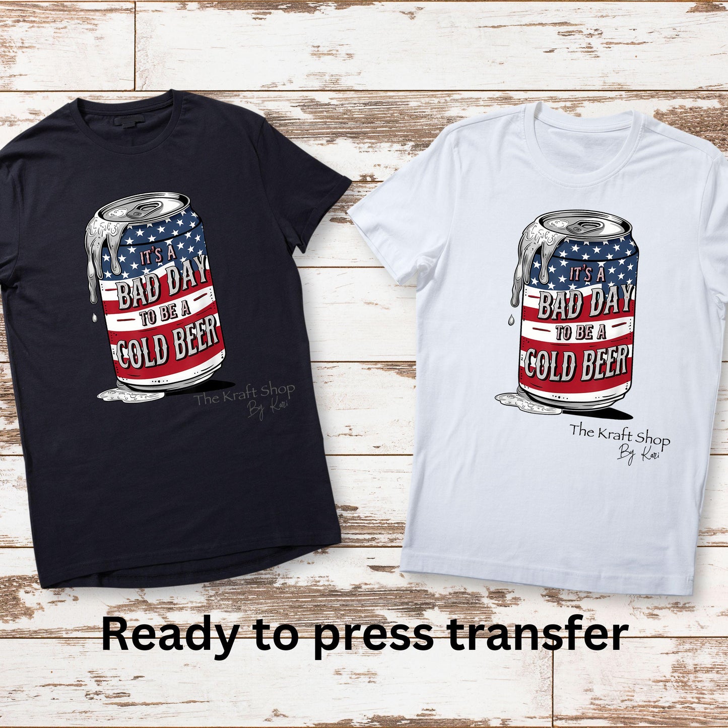 DTF ready to press transfer Bad day to be a cold beer funny shirt Direct to film heat press transfer. DTF Print #11478