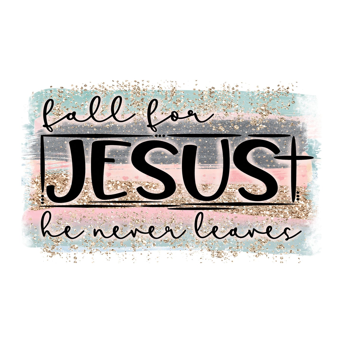 UV DTF Sticker prints. Fall for Jesus he never leaves pink and teal decal, permanent sticker. UV wrap for tumbler. #4563