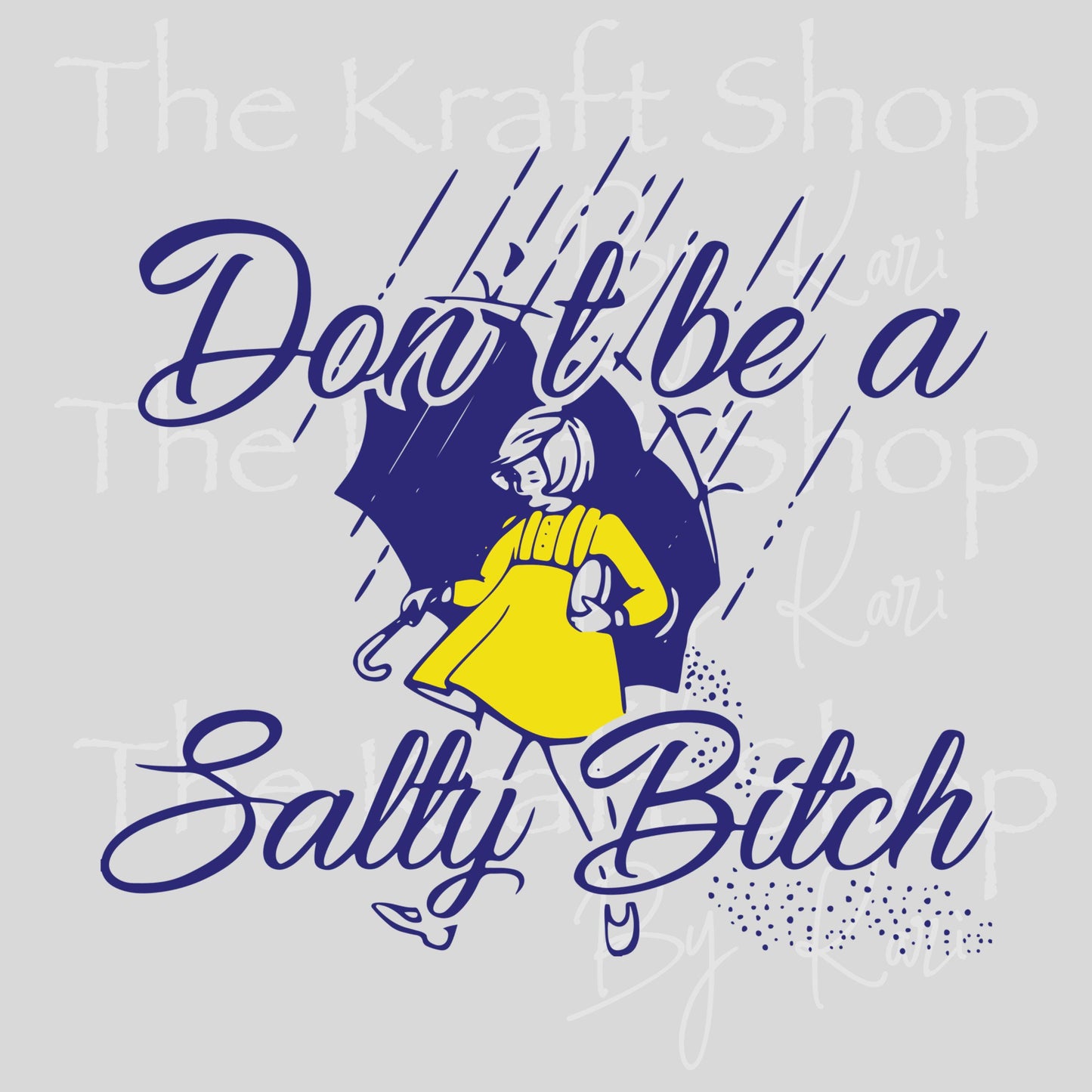 UV DTF Sticker prints. Don't be a salty bitch umbrella raindrops girl with yellow rain jacket decal, permanent sticker #4568