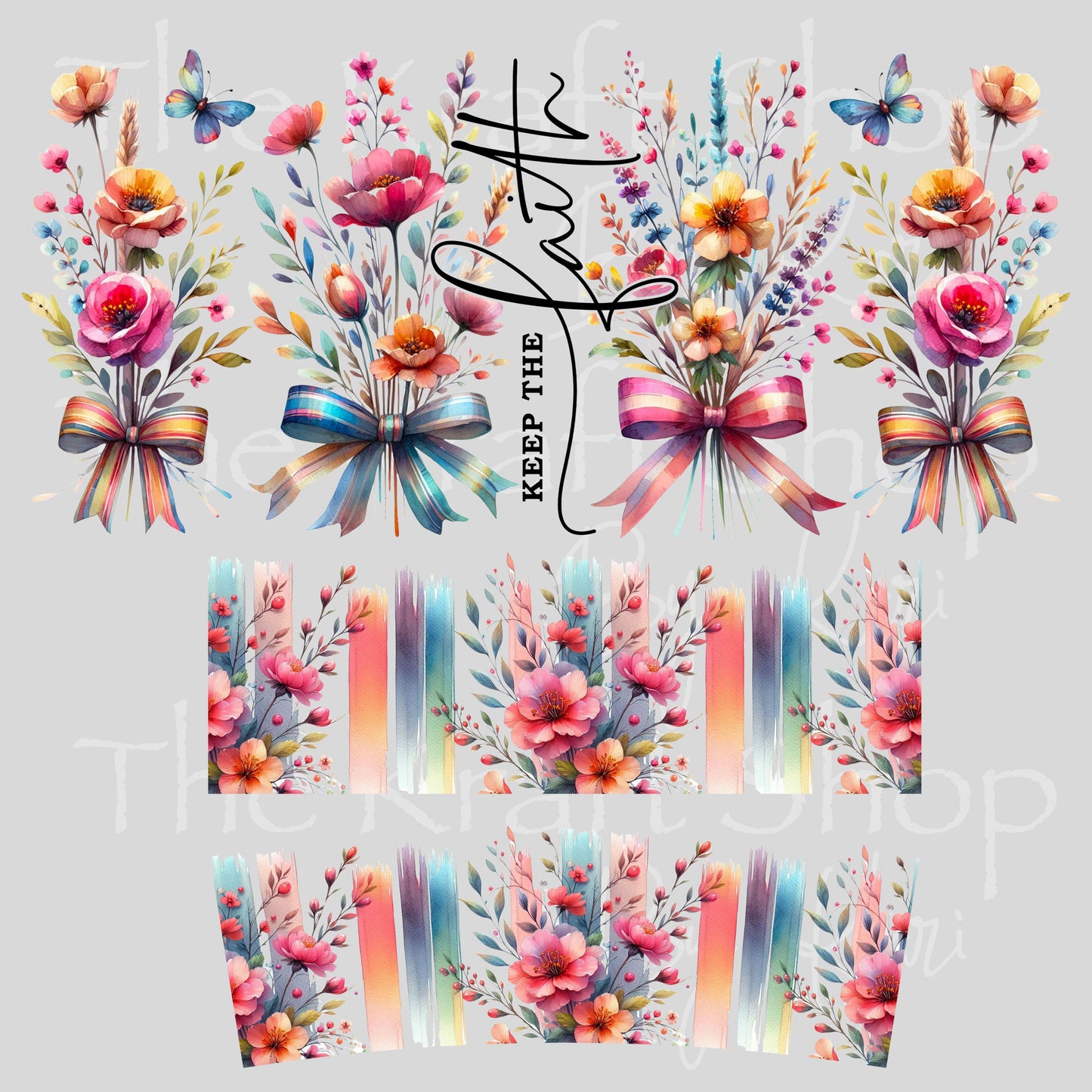 UV DTF 40 oz ready to apply Keep the faith ribbons and flowers with a brush stroke bottom wrap UV wrap quencher #3185