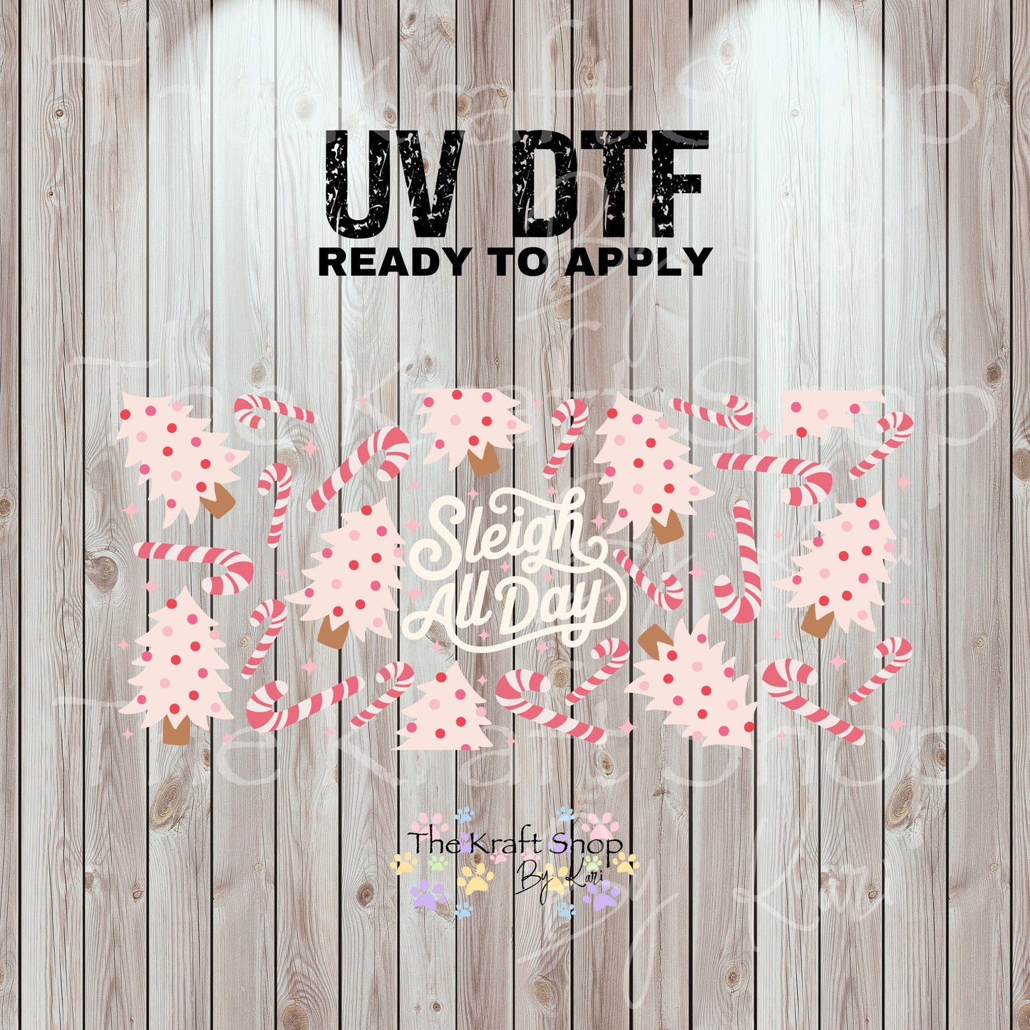 UV DTF Sticker print. Sleigh All Day with candy canes and Christmas trees Wrap decals tumbler decal. Glass can wrap. #5464