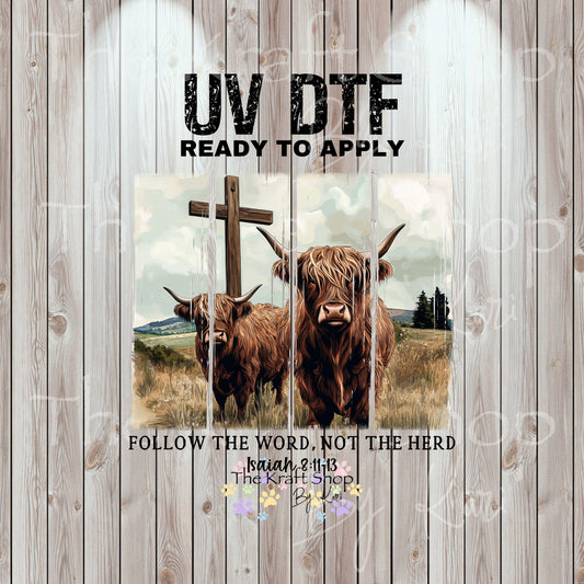 UV DTF Sticker print. Follow the word not the herd heifer cows brush stroke decals tumbler decal. Glass can wrap. #5467