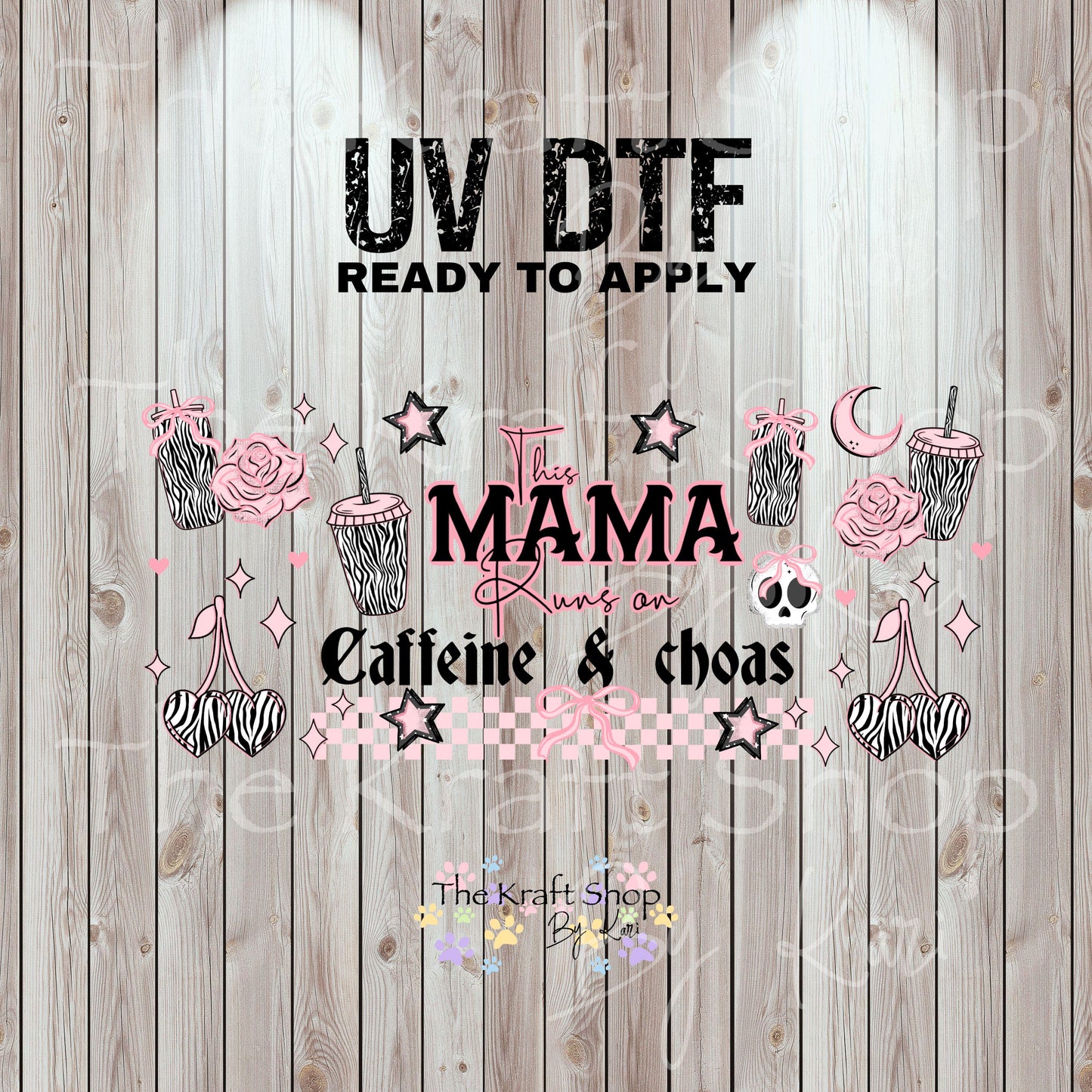 UV DTF Sticker print. This Mama runs on caffeine and chaos Wrap decals tumbler decal. Glass can wrap. #5474