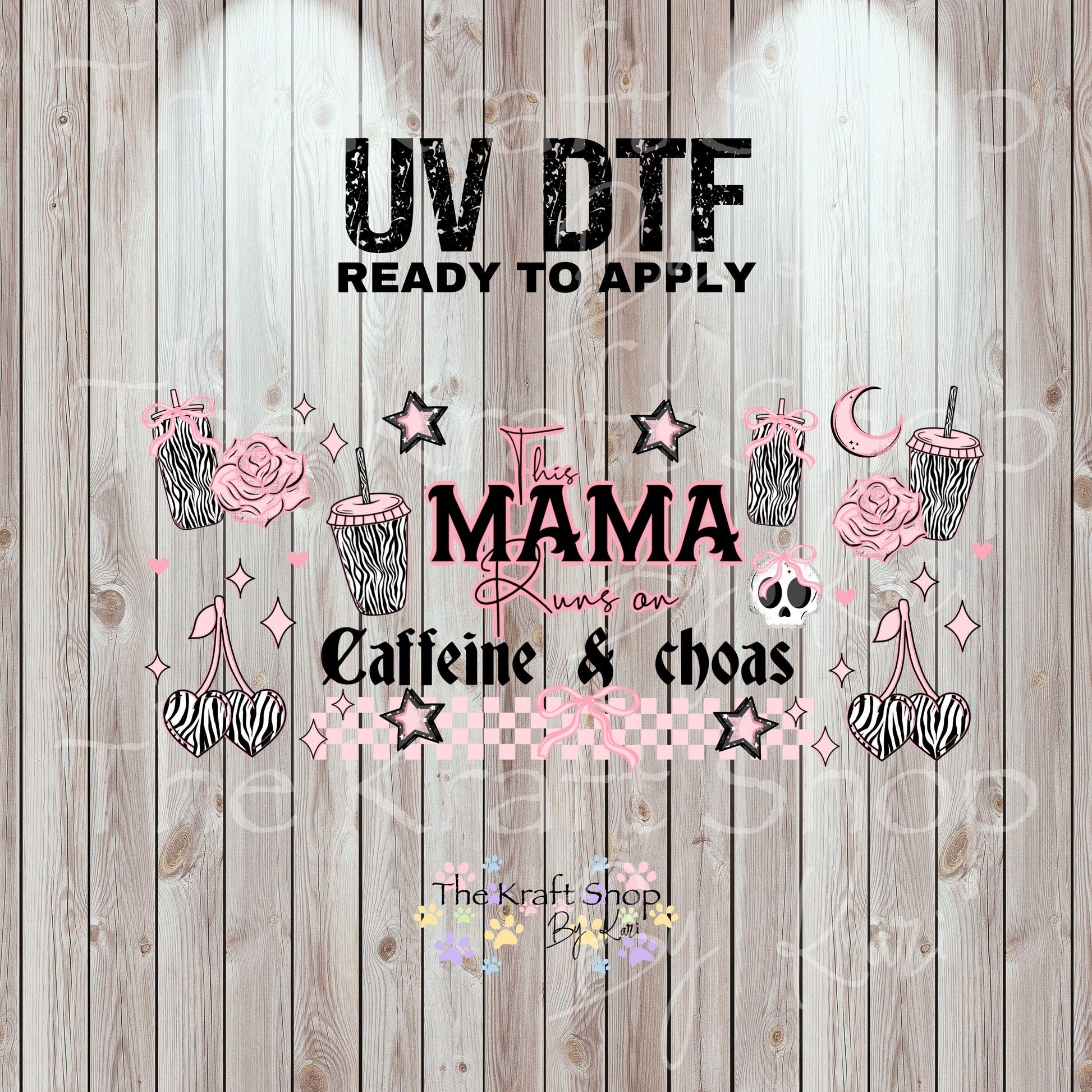 UV DTF Sticker print. This Mama runs on caffeine and chaos Wrap decals tumbler decal. Glass can wrap. #5474