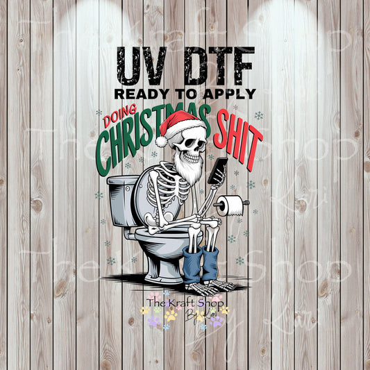 UV DTF Sticker print. Doing Christmas Shit Dad Shit Skeleton on toilet Horror Christmas, tumbler decal.#7488