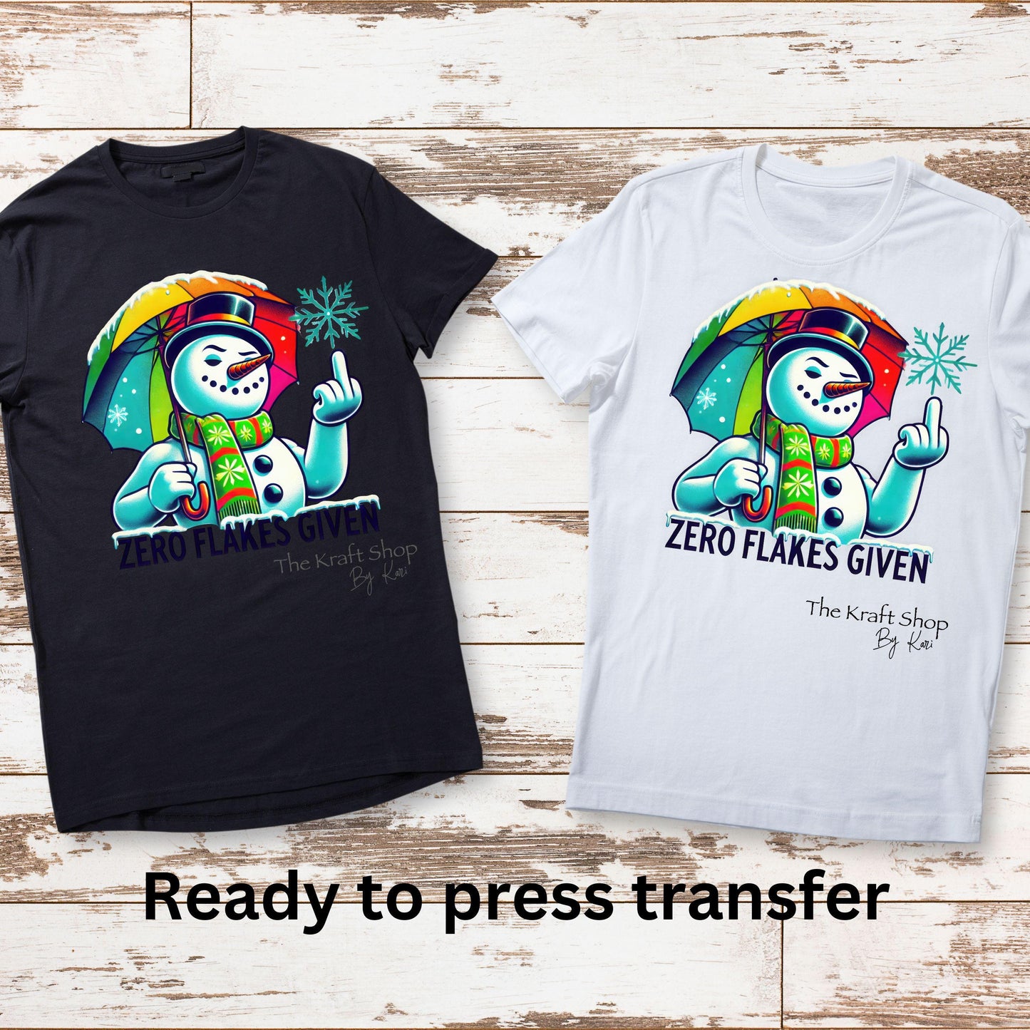 DTF ready to press transfer. Zero Flakes Given sarcastic snowman image . Direct to film heat press transfer #11592