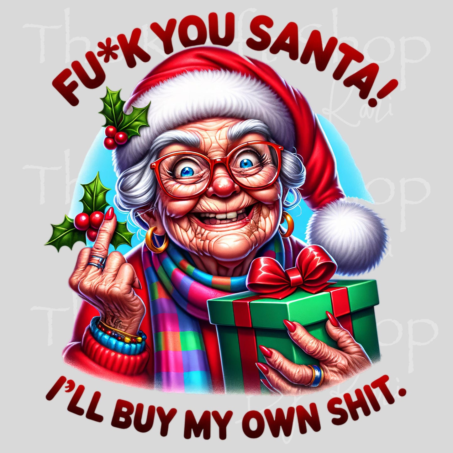 UV DTF Sticker print F*ck you Santa I'll buy my own shit old lady decal, tumbler decal #7549