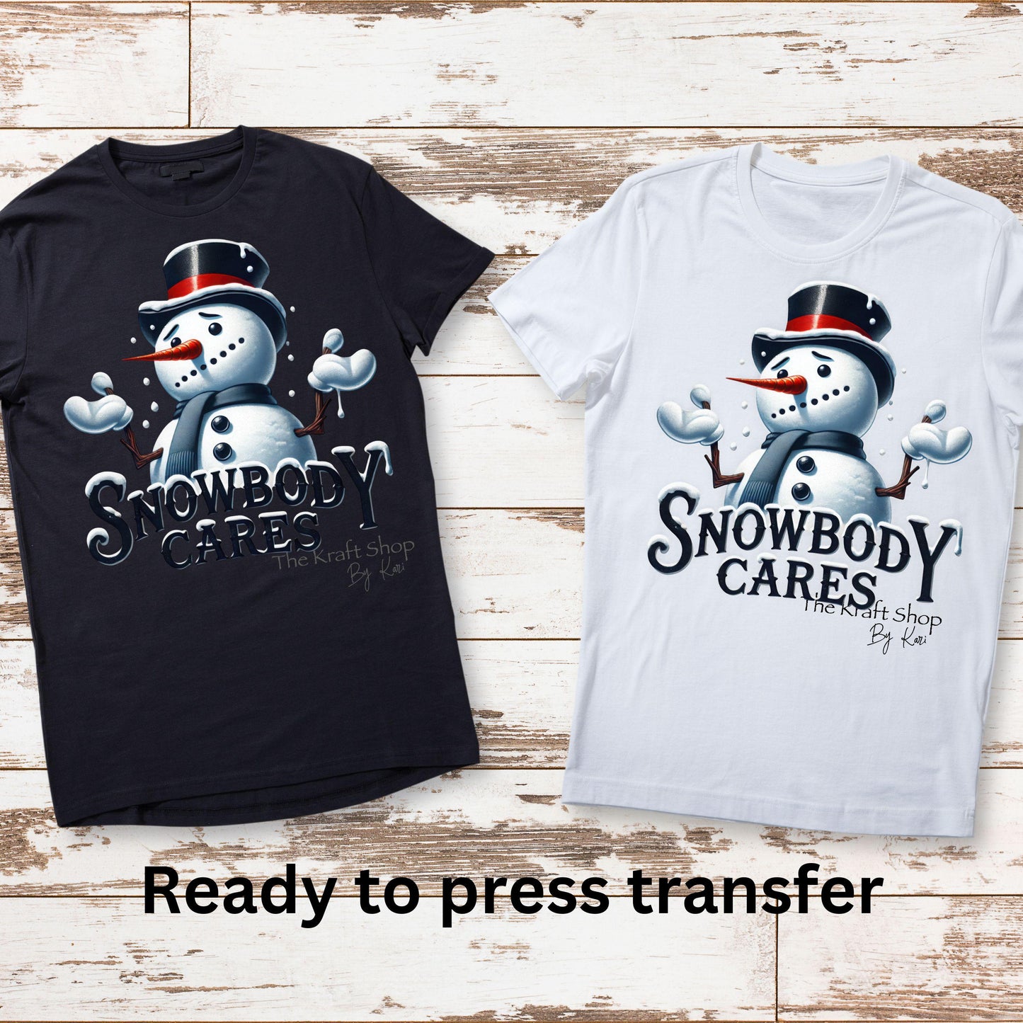 DTF ready to press transfer. Snowbody Cares sarcastic snowman image . Direct to film heat press transfer #11591