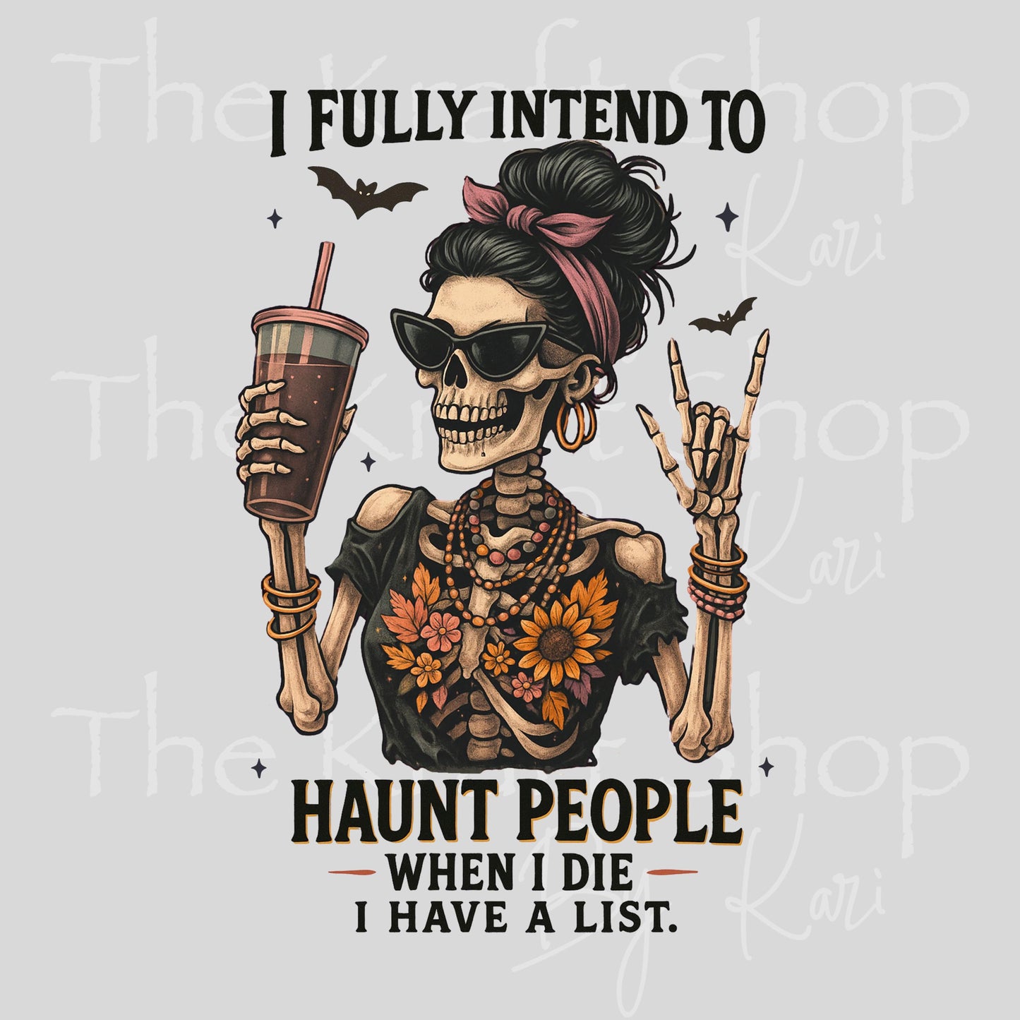 UV DTF Sticker prints. I Fully Intend To Haunt People When I Die I Have A List decal, permanent sticker. #4610