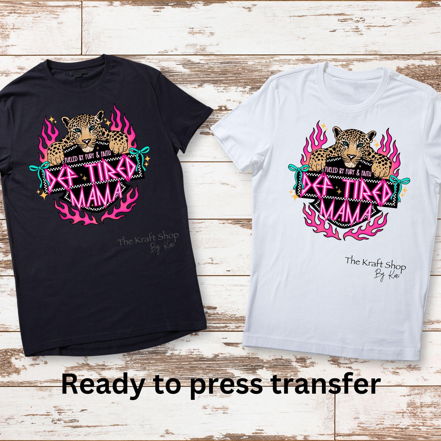 DTF ready to press transfer. Def Tired Mama bright colors. Direct to film heat press transfer. DTF Print, Heat Transfer#11607