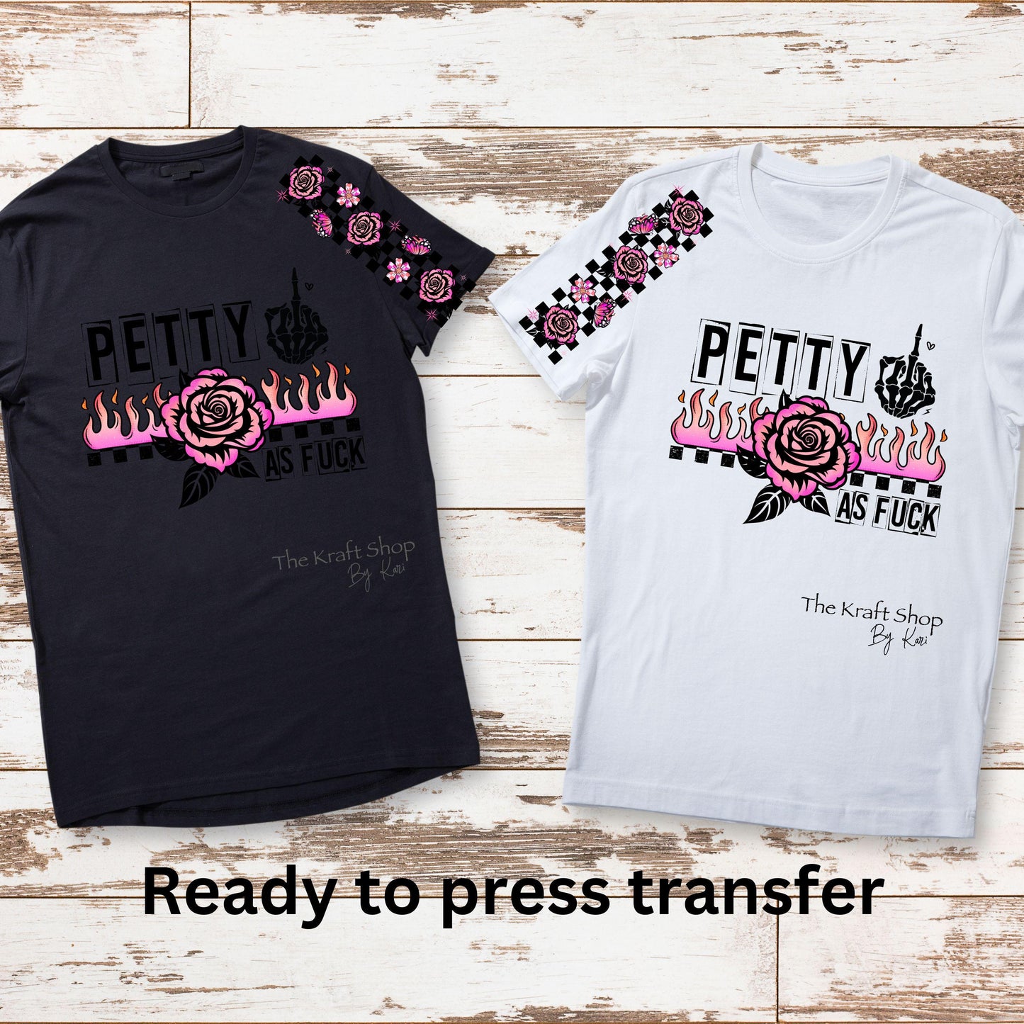 DTF ready to press transfer Petty AF with rose middle finger shirt transfer, DTF Print #11617