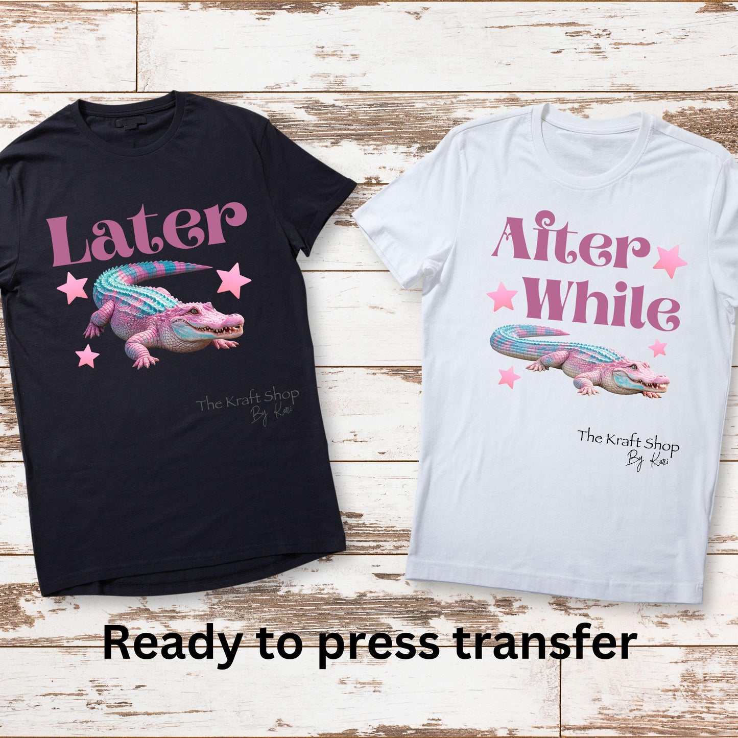 DTF ready to press transfer. Later Gator After While Crocodile. Direct to film heat press transfer. DTF Print, Heat Transfer #11623