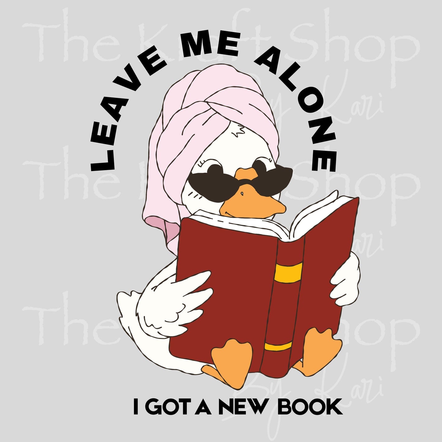 UV DTF Leave me alone I got a new book duck sarcastic funny decal #4654