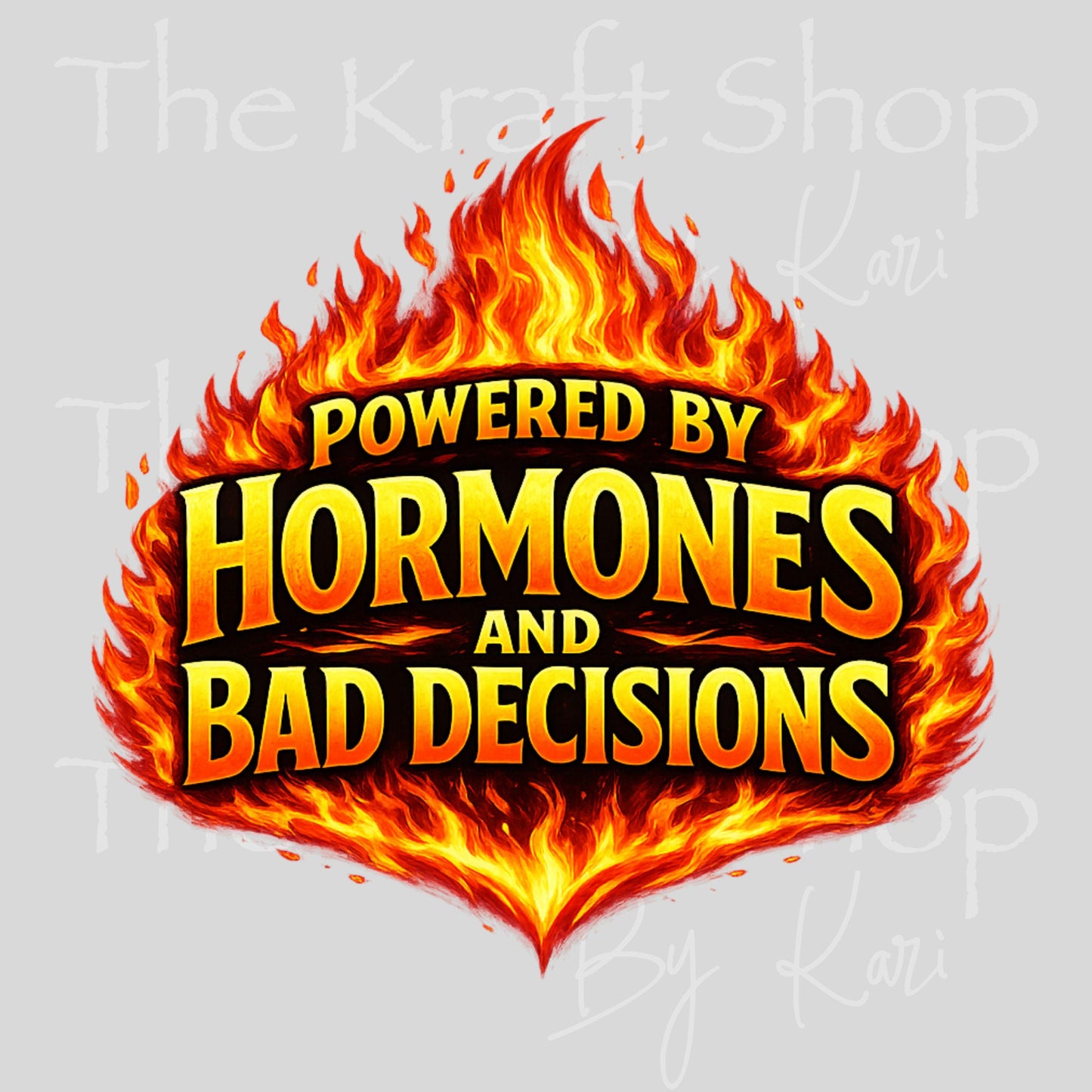 UV DTF Powered by hormones and bad decisions menopause humor decal, tumbler decal, permanent sticker. #4667