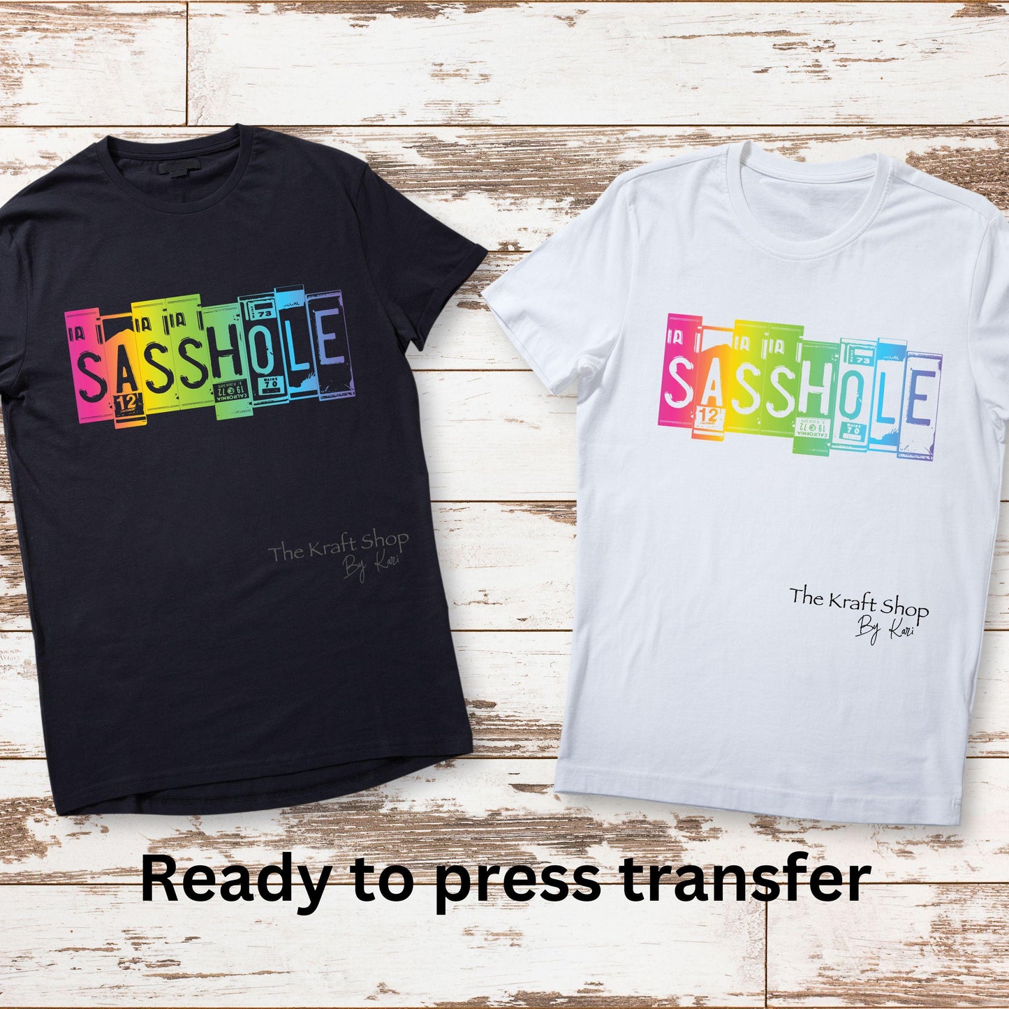 DTF ready to press transfer Sasshole Neon Sarcastic Humor shirt transfer #11638