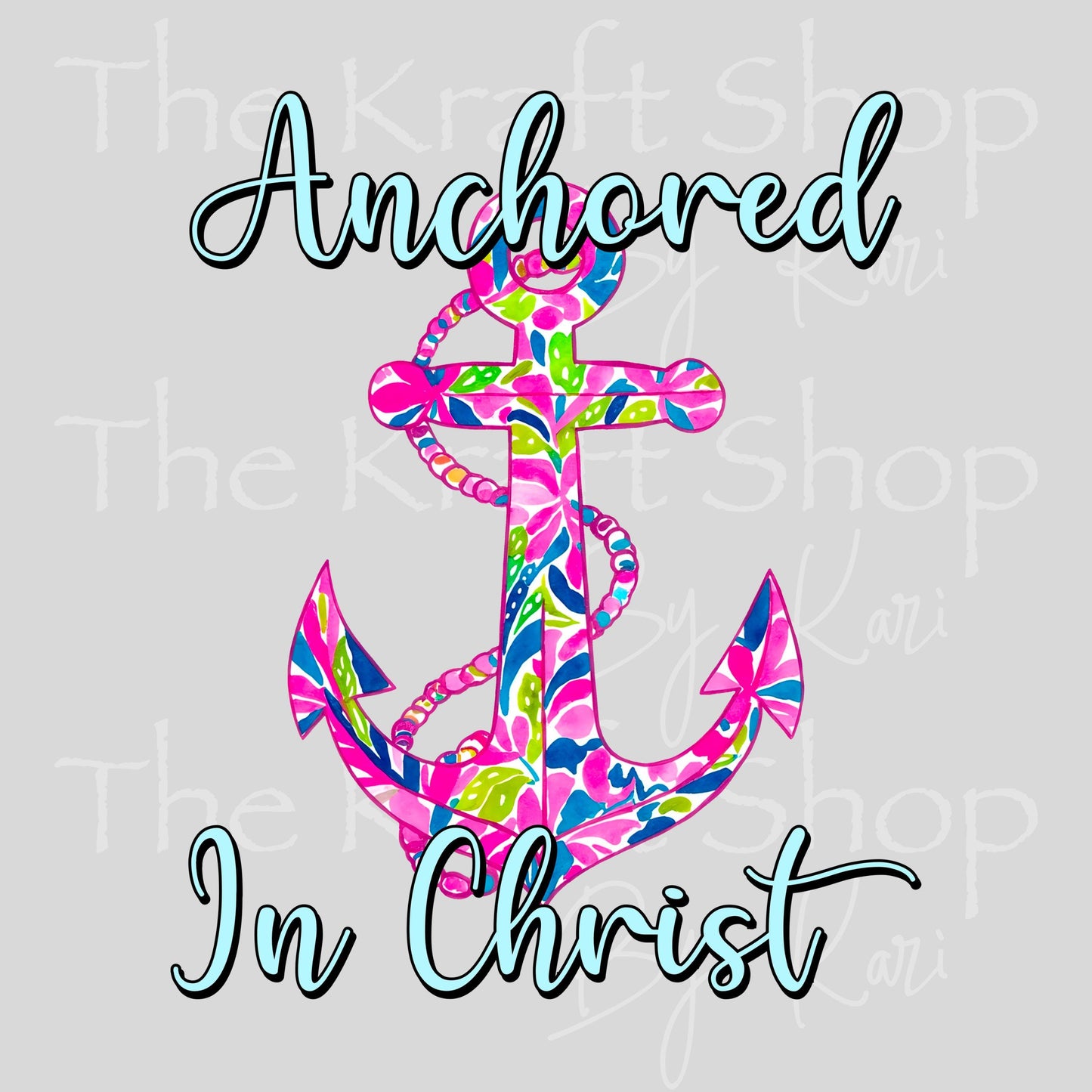 UV DTF Anchored In Christ sticker decal #4718