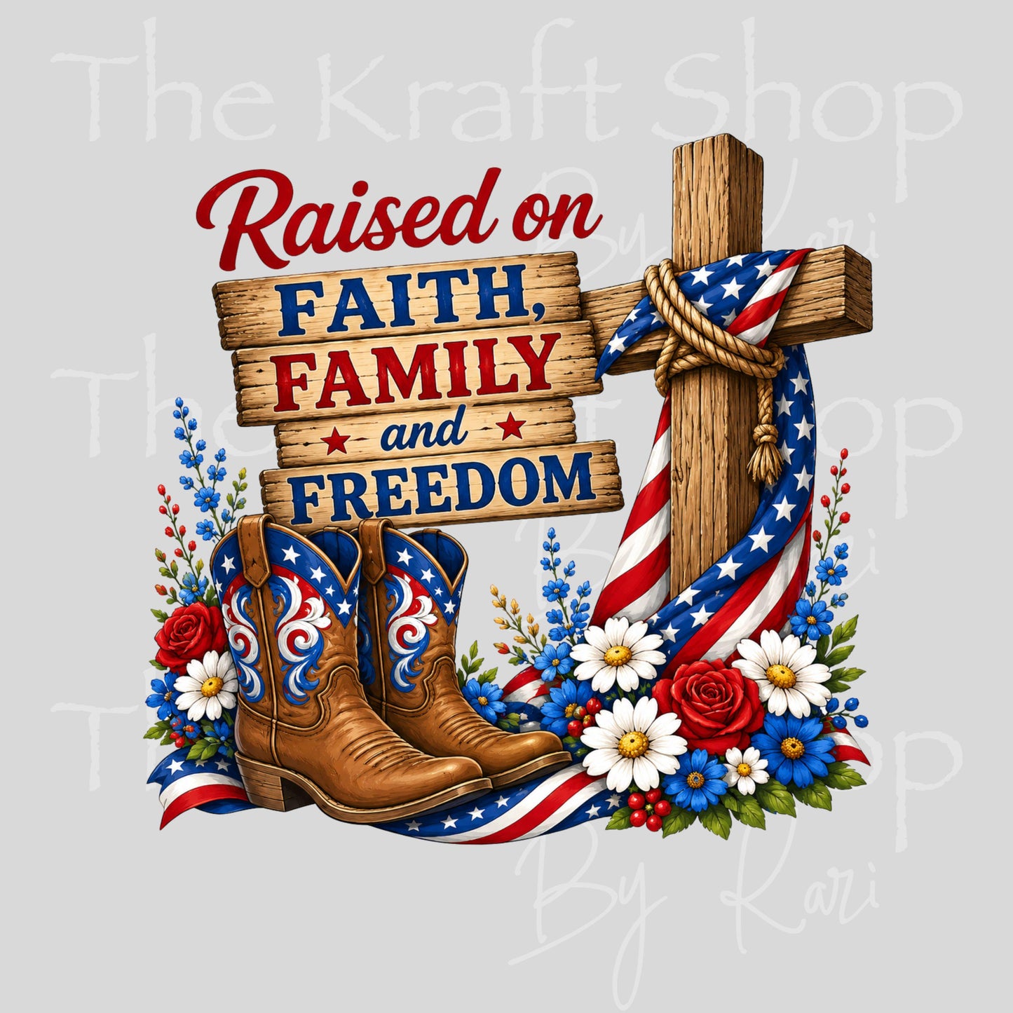 UV DTF Raised On Faith Family and Freedom Patriotic 4th of July decal #4766