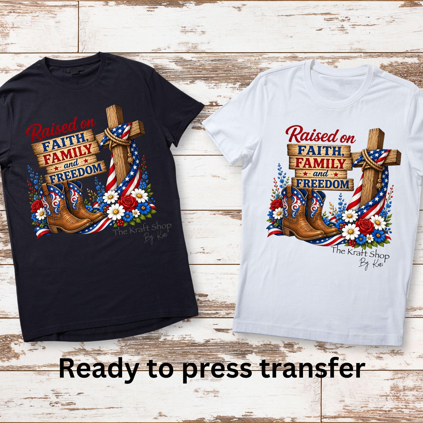 DTF ready to press transfer Raised on Faith Family and Freedom Patriotic shirt transfer #11657
