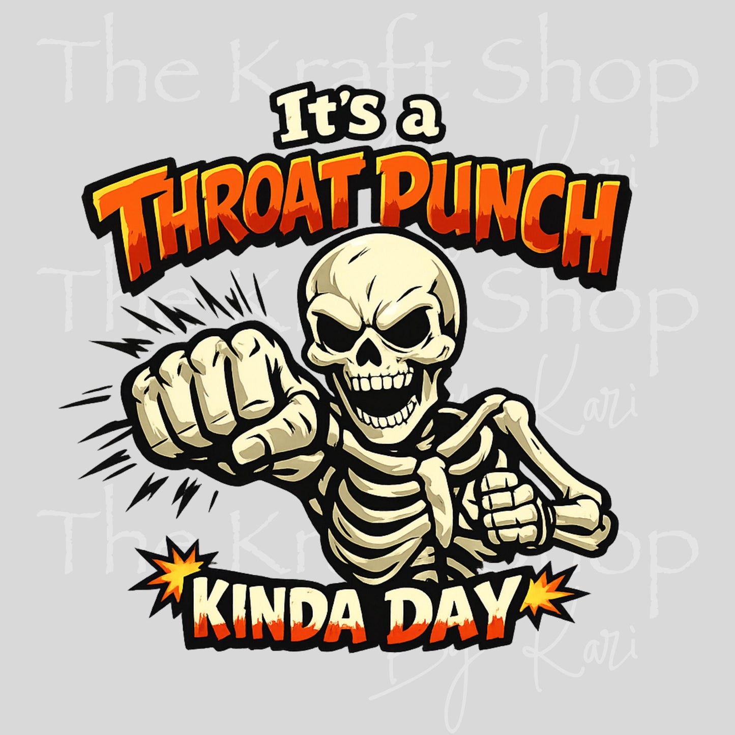 UV DTF It's a throat punch kinda day skeleton decal #4764