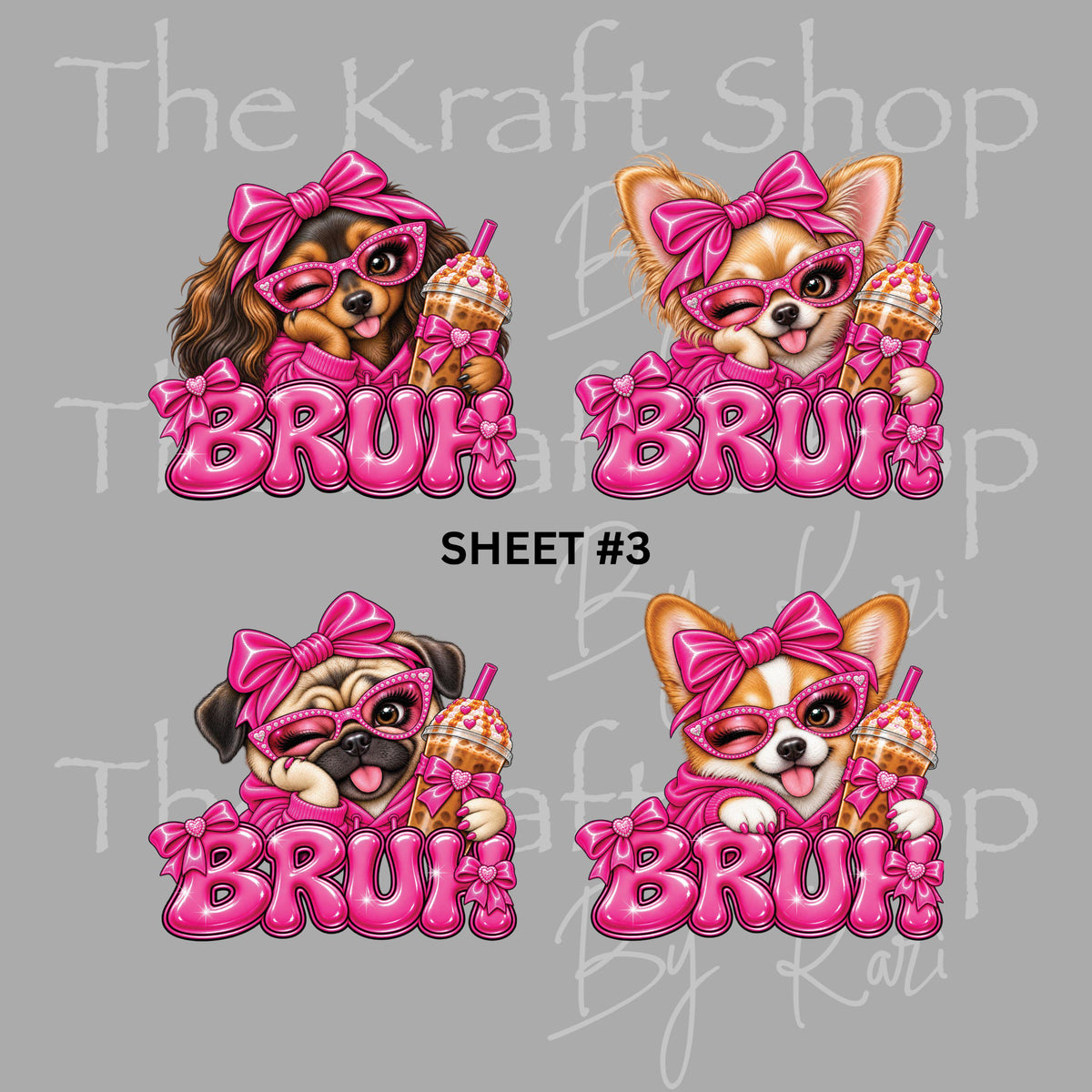 UV DTF Sticker Print Bruh Dogs with pink bow and bubble letters bundle of 4 decals sheet 10x10 decal #1171