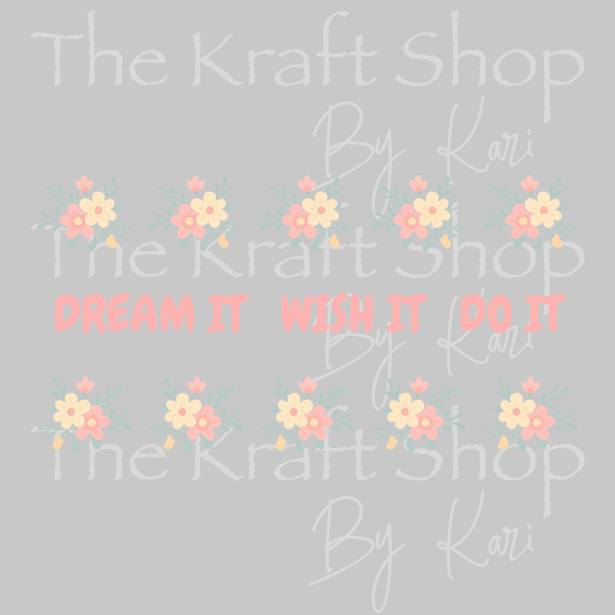 UV DTF sticker print Dream It Wish It Do It wrap. Glass can wrap. #5080