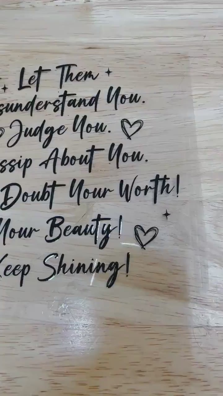 UV DTF Sticker print. Let them Poem decal, tumbler decal, permanent sticker. Uv wrap for glass can tumbler. #4199