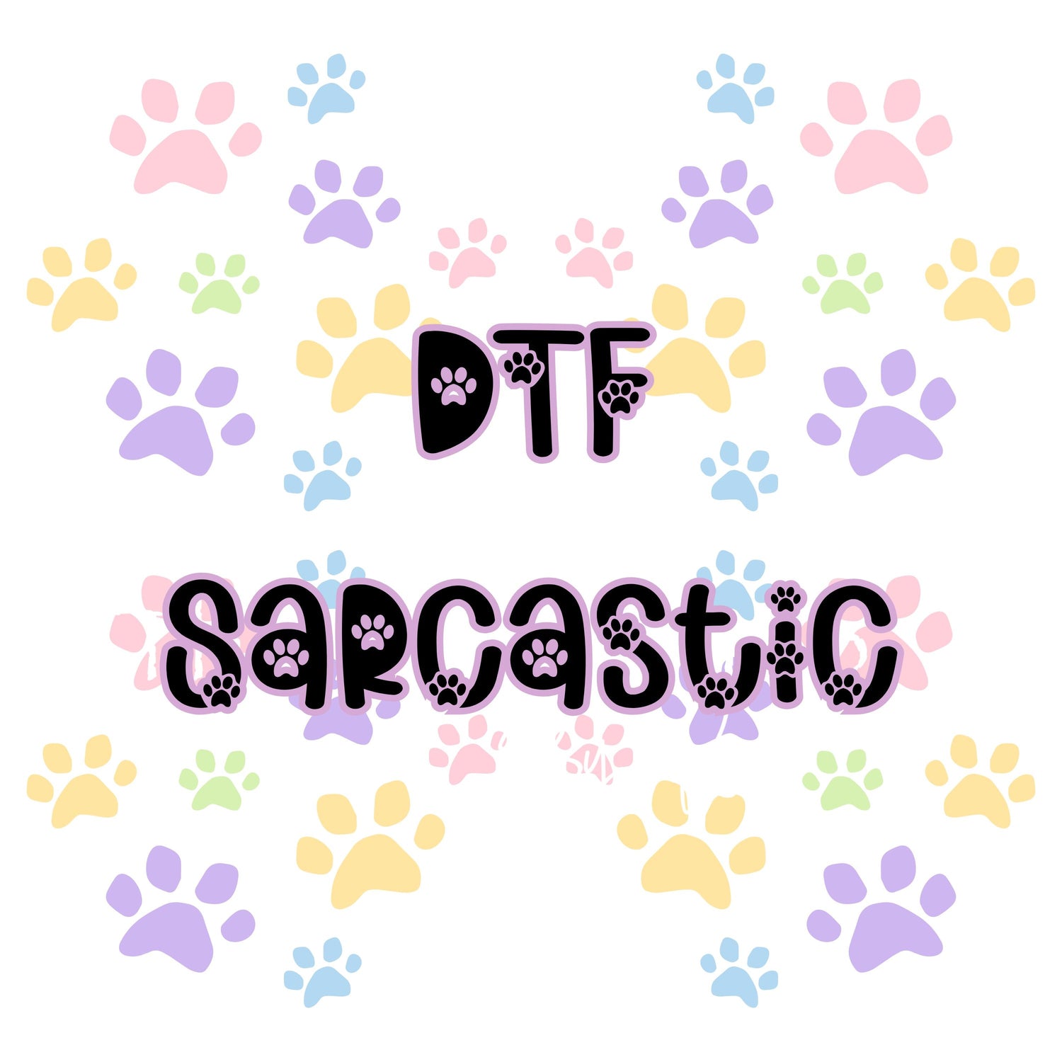 DTF Sarcastic