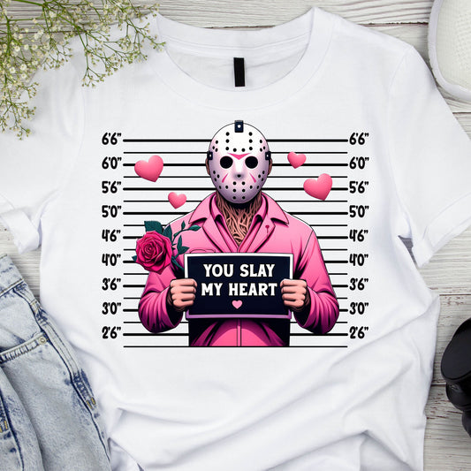 DTF ready to press transfer. You slay my hear Jason Valentine's Day image, Direct to film heat press transfer. DTF Print, Heat Transfer #11190