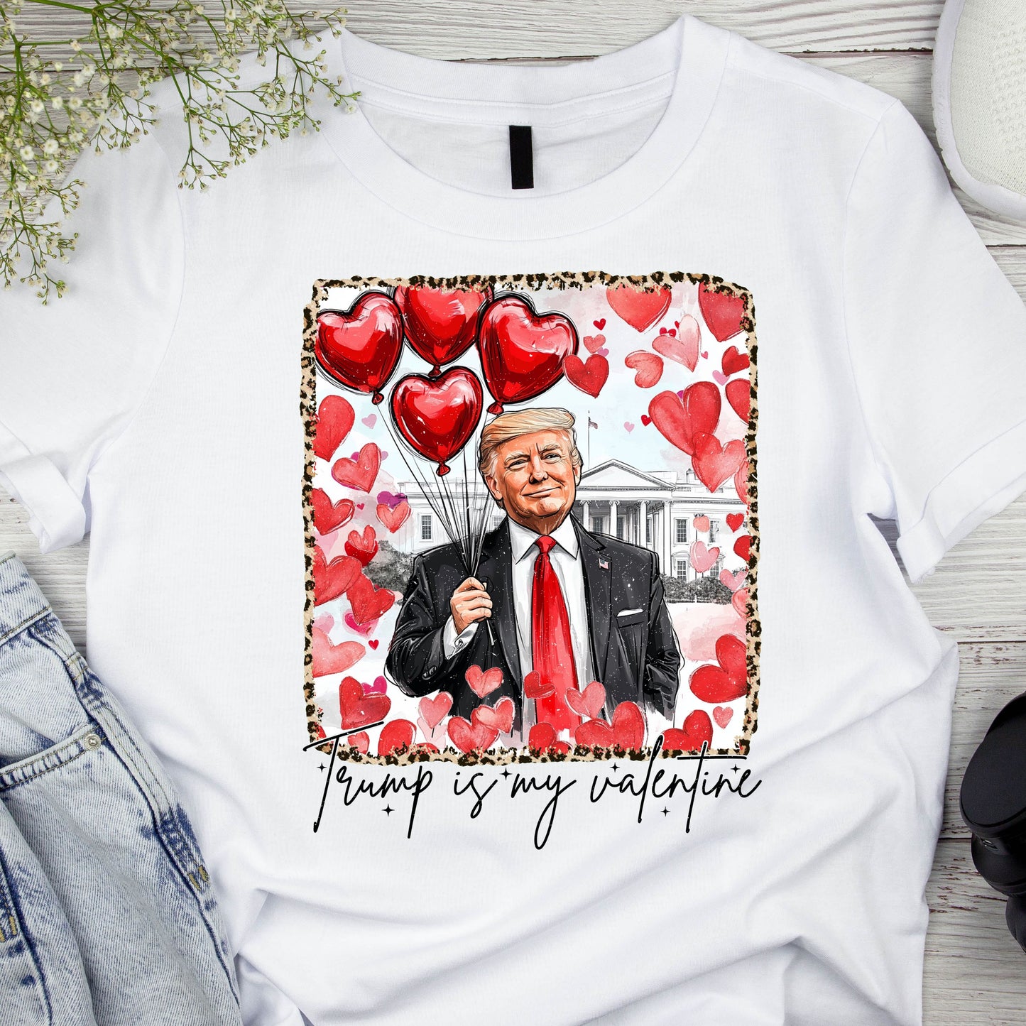 DTF ready to press transfer. Trump is my Valentine Valentine's Day image, Direct to film heat press transfer. DTF Print, Heat Transfer #11193