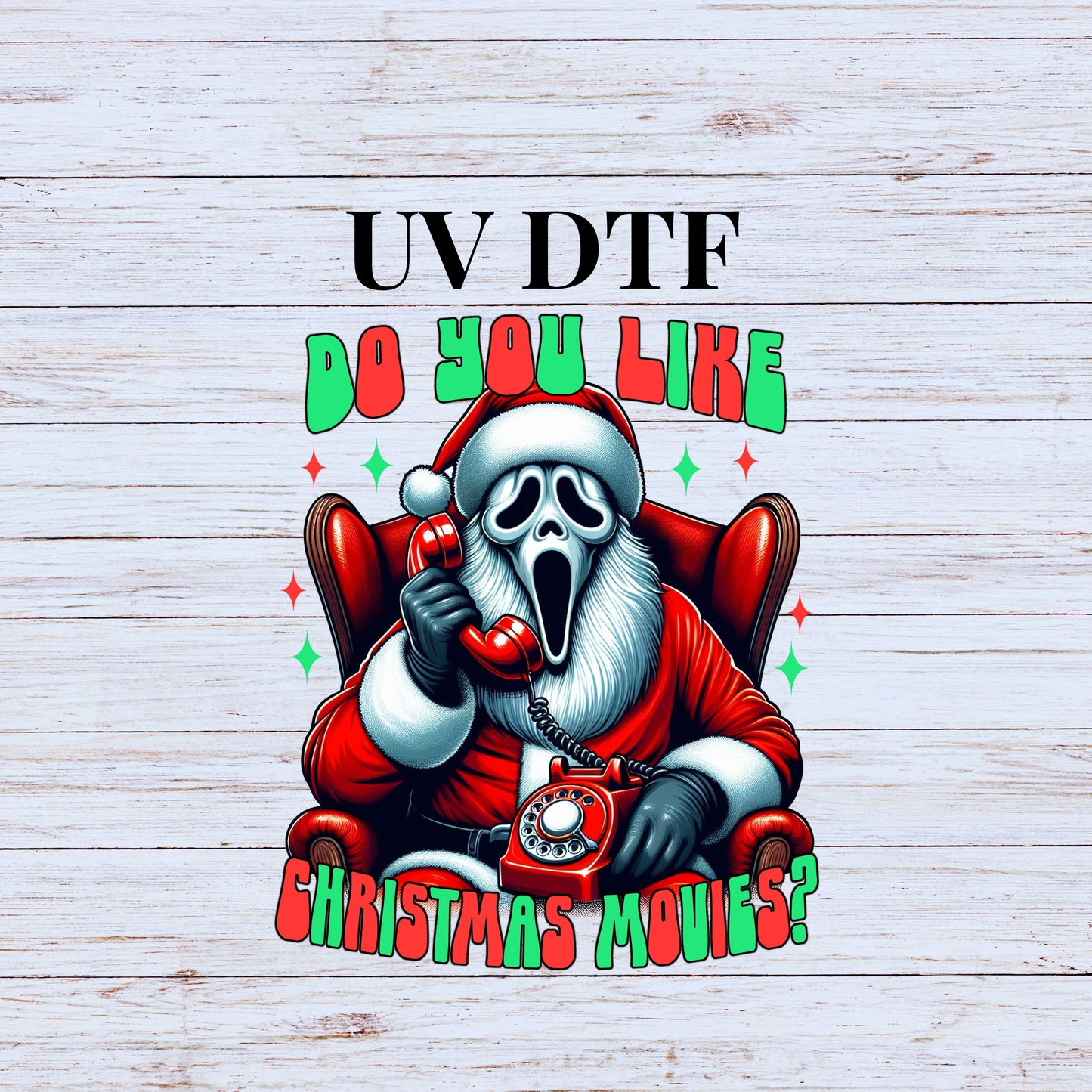 UV DTF Sticker print Do You Like Christmas Movies Halloween Character decal, tumbler decal, permanent sticker.  #7106