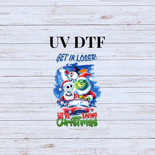 UV DTF Sticker print Get in Loser Merry Christmas decal, tumbler decal, permanent sticker. Uv wrap for glass can tumbler. #7140