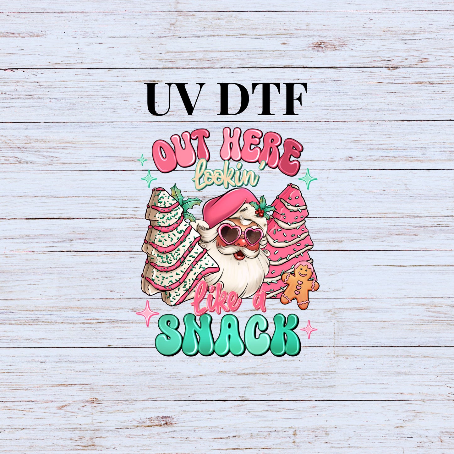 UV DTF Sticker print Santa Out here looking like a snack Christmas decal, tumbler decal, permanent sticker.  #7239