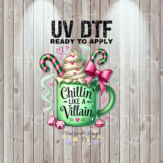 UV DTF Sticker print Chillin' like a villian Christmas decal, tumbler decal, permanent sticker. Uv wrap for glass can tumbler. #7401