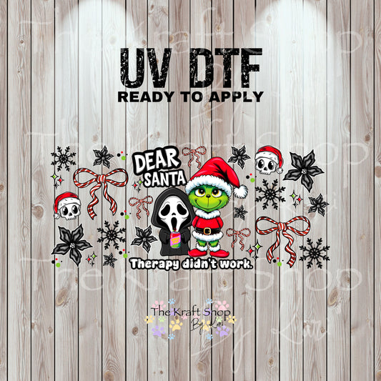 UV DTF Sticker print. Dear Santa Therapy Didn't Work Horror wrap element decals tumbler decal. Glass can wrap.  #5458