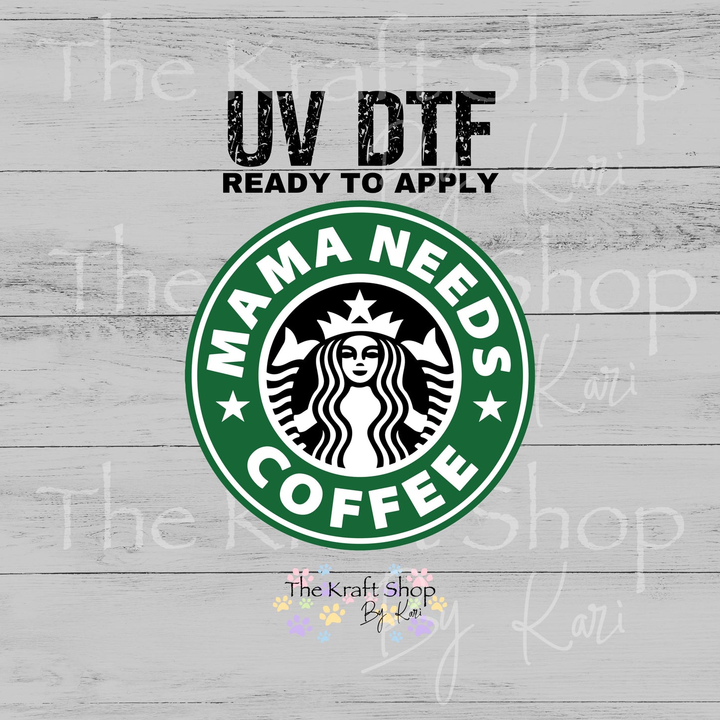 UV DTF Sticker print. Starb Mama Needs Coffee decal, tumbler decal, permanent sticker.  #4595