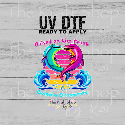 UV DTF Raised on LF Dolphins sticker decal #4727
