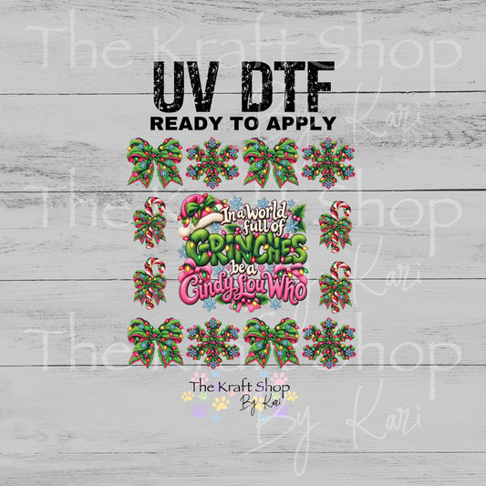 UV DTF In A World Full Of Grinches be a Cindy Lou Who Elements mixed media bundle of decals sheet 8x8 #6076